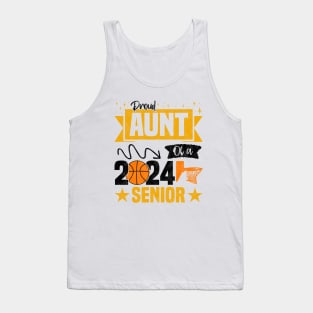 Funny Basketball Senior 2024 - Proud Aunt Of A 2024 Senior Tank Top